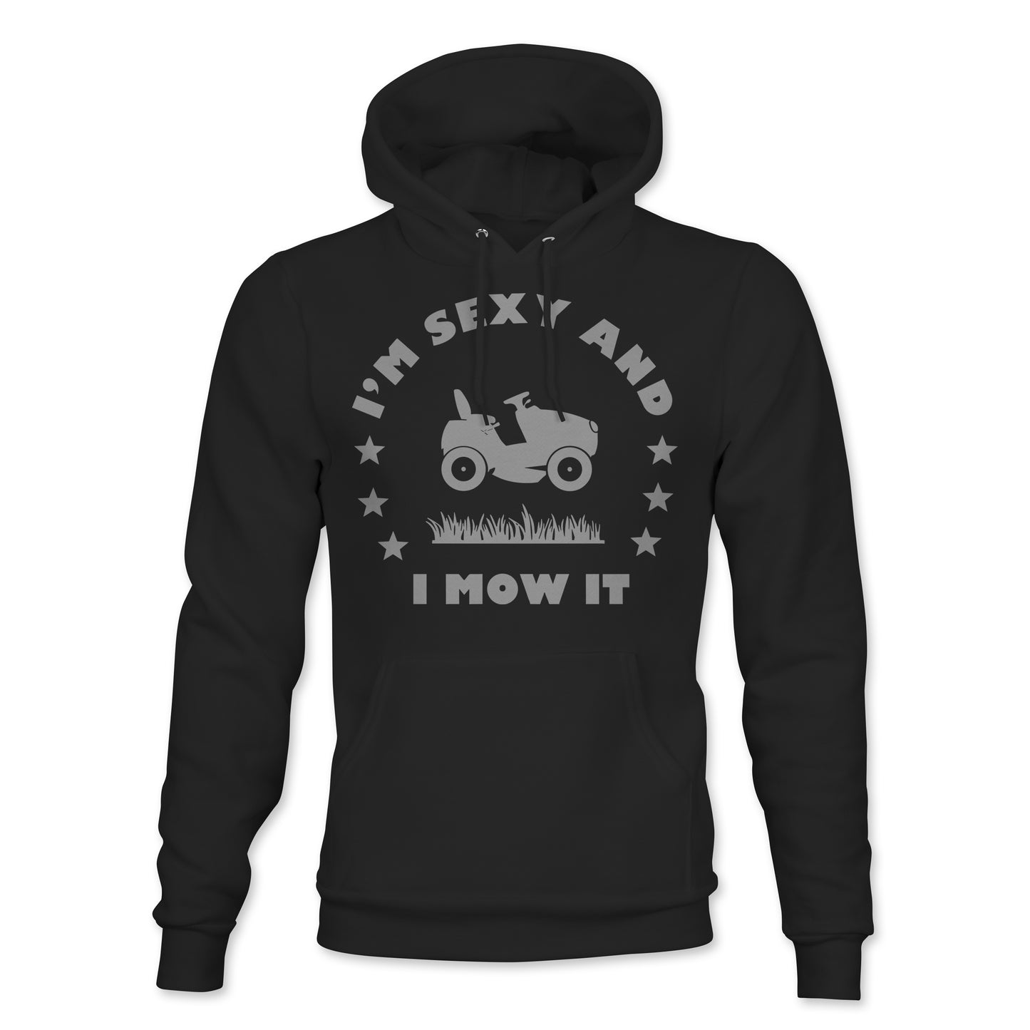 Sexy and I Mow It Hoodie