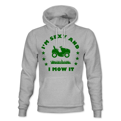 Sexy and I Mow It Hoodie